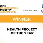 Health Project of the Year Irish Construction Industry Award 2017